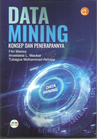 Data mining : konsep dan penerapannya