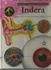 Melihat dengan mikroskop indera : bagaimana kita berhubungan dengan dunia

Melihat dengan mikroskop indera : bagaimana kita berhubungan dengan dunia

Melihat dengan mikroskop indera : bagaimana kita berhubungan dengan dunia