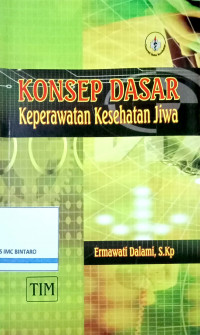 Konsep Dasar Keperawatan Kesehatan Jiwa