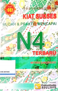 Kiat Sukses Mudah & Praktis Mencapai N4 Terbaru Metode Gakushudo Terbaru