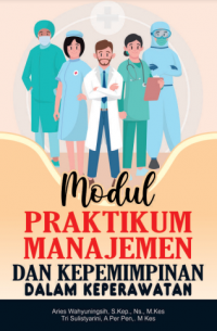 [E-BOOK] Modul praktikum manajemen dan kepemimpinan dalam keperawatan