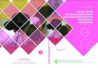 [E-BOOK] Praktikum Asuhan Kebidanan Kegawatdaruratan Maternal Neonatal