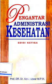 Pengantar Administrasi Kesehatan