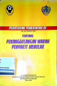 Peraturan Pemerintah RI No. 40 Tahun 1991 Tentang Penanggulangan Wabah Penyakit Menular