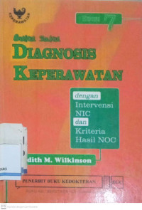 Buku Saku Diagnosis Keperawatan: Dengan Intervensi NIC dan Kriteria Hasil NOC