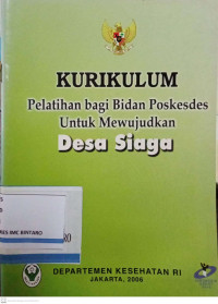 Kurikulum Pelatihan bagi Bidan Poskesdes untuk Mewujudkan Desa Siaga