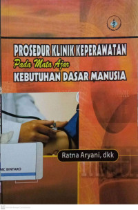 Prosedur Klinik Keperawatan Pada Mata Ajar Kebutuhan Dasar Manusia