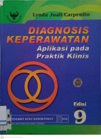 Diagnosis Keperawatan: Aplikasi pada Praktik Klinis