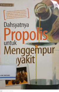 Dahsyatnyq Propolis untuk Menggempur Penyakit