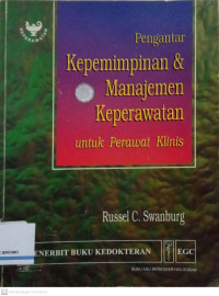 Pengantar Kepemimpinan & Manajemen Keperawatan untuk Perawat Klinis