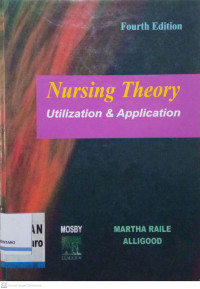 Nursing Theory: Utilization & Application