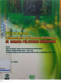 Pedoman Manajemen Informasi Kesehatan di Sarana Pelayanan Kesehatan