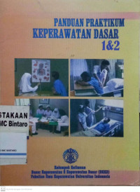 Panduan Praktikum Keperawatan Dasar 1 & 2