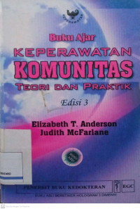 Buku Ajar Keperawatan Komunitas: teori dan Praktik