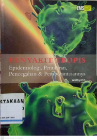 Penyakit Tropis: Epidemiologi, penularan, pencegahan & pemberantasannya