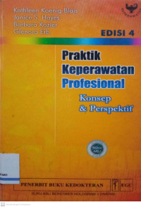 Praktik Keperawatan Profesional: Konsep & Perspektif