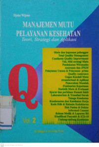 Manajemen Mutu Pelayanan Kesehatan: Teori, Strategi, dan Aplikasi