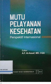 Mutu Pelayanan Kesehatan: Perspektif Internasional