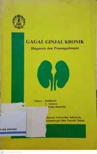 gagal Ginjal Kronik: Diagnosis dan Penanggulangan