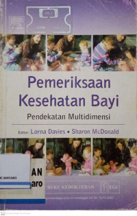 Pemeriksaan Kesehatan Bayi: Pendekatan Multidimensi