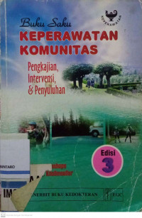 Buku Saku Keperawatan Komunitas: Pengkajian, Intervensi, & Penyuluhan