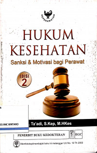 Hukum Kesehatan: Sanksi & Motivasi bagi Perawat