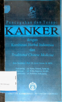 Pencegahan dan Terapi Kanker dengan Kombinasi Herbal Indonesia dan Traditional Chinese Medicine