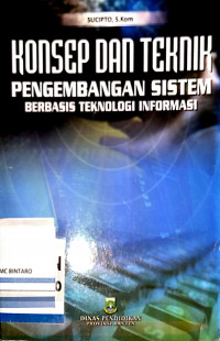 Konsep dan Teknik Pengembangan Sistem Bebasis Teknologi Informasi