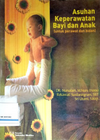 Asuhan Keperawatan Bayi dan Anak (Untuk Perawat dan Bidan)