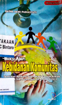 Buku Ajar: Kebidanan Komunitas (Teori dan Aplikasi DIlengkapi Contoh Askeb