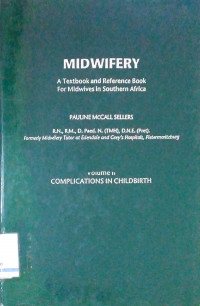 Midwifery: A Textbook and Reference Book for Midwives in Southern Africa