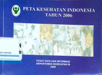 Peta Kesehatan Indonesia Tahun 2006