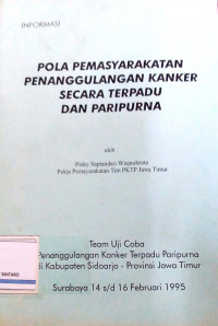 Pola Pemasyarakatan Penanggulangan Kanker secara Terpadu dan Paripurna