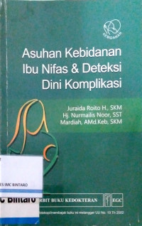 Asuhan Kebidanan Ibu Nifas & Deteksi Dini Komplikasi