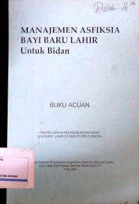 Manajemen Asfiksia Bayi Baru Lahir untuk Bidan