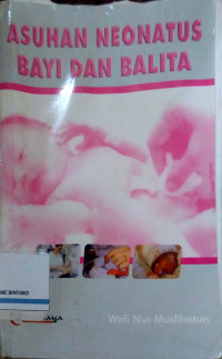 Asuhan Neonatus Bayi dan Balita