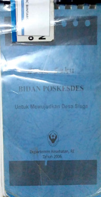 Buku Saku Bidan Poskesdes untuk Mewujudkan Desa Siaga