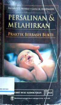 Persalinan & Melahirkan: Praktik Berbasis Bukti