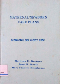 Maternal/Newborn Care Plans: Guidelines for Client Care