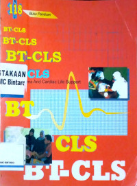 BT-CLS: Basic Trauma and Cardiac Life Support Program untuk Perawat