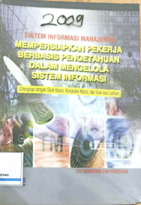 Sistem informasi manajemen mempersiapkan pekerja berbasis pengetahuan dalam mengelola sistem informasi