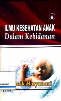 Ilmu Kesehatan Anak dalam Kebidanan