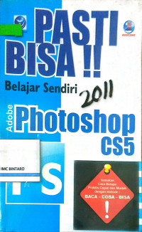 Pasti bisa belajar sendiri Adobe Photoshop CS 5