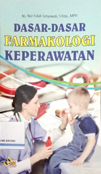 Dasar-dasar Farmakologi Keperawatan