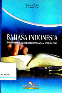 Bahasa Indonesia: Sebagai Mata Kuliah Pengembangan Kepribadian