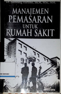 Manajemen Pemasaran untuk Rumah Sakit