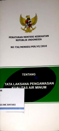 Peraturan Menteri Kesehatan Republik Indonesia No 736/MENKES/PER/VI/2010