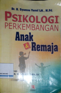 Psikologi Perkembangan Anak & Remaja