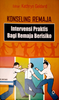 Konseling Remaja: Intervensi Praktis Bagi Remaja Berisiko