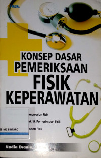Konsep Dasar Pemeriksaan Fisik Keperawatan